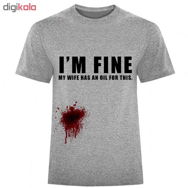تی شرت مردانه طرح Im Fine کد S182